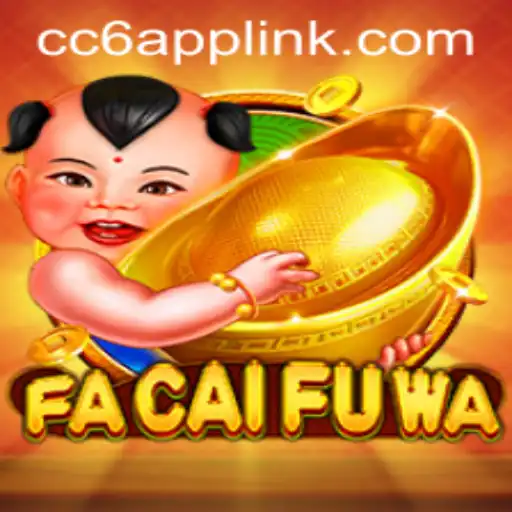 FaCaiFuWa: A Comprehensive Guide to the Game and CC6 Link Login